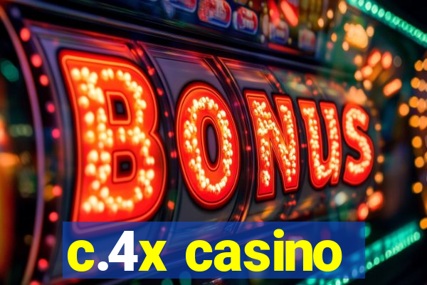 c.4x casino